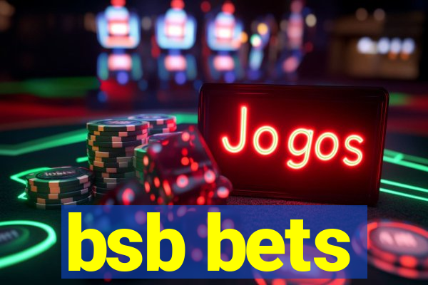 bsb bets